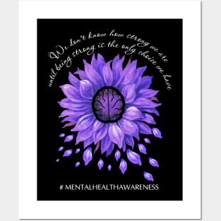 BEING STRONG IS THE ONLY CHOICE WE HAVE ALZHEIMER AWARENESS Gift Posters and Art